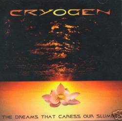 Cryogen (ITA) : The Dreams That Caress Our Slumber